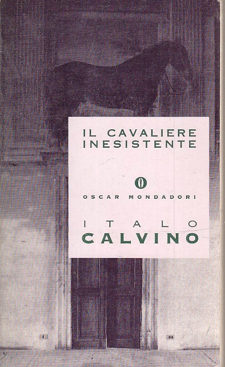 Il cavaliere inesistente - Italo Calvino - Mondadori Oscar - XFS