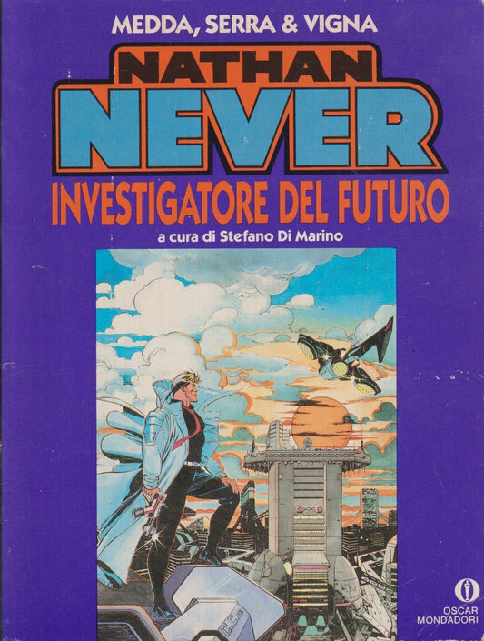 Nathan Never Investigatore del futuro - Mondadori Oscar - 1a ed. - D26