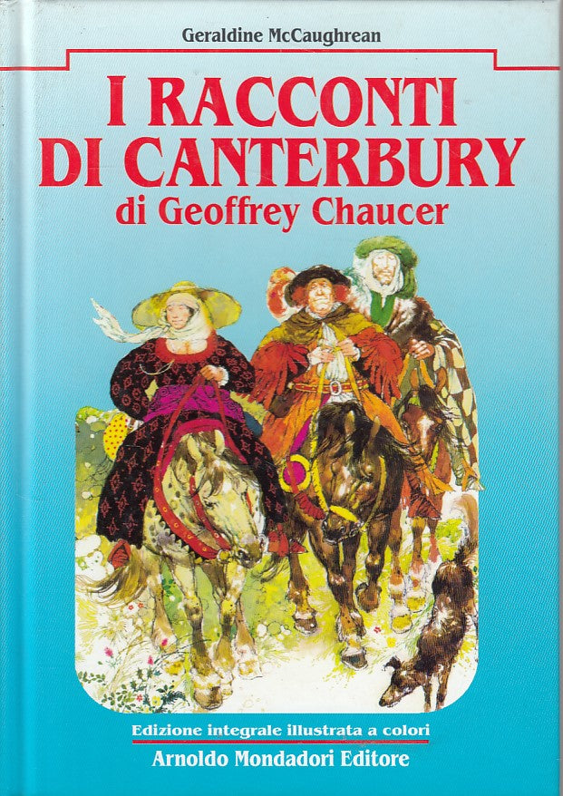 LN- I RACCONTI DI CANTERBURY GEOFFREY CHAUCER -- MONDADORI --- 1993 - C - ZFS156