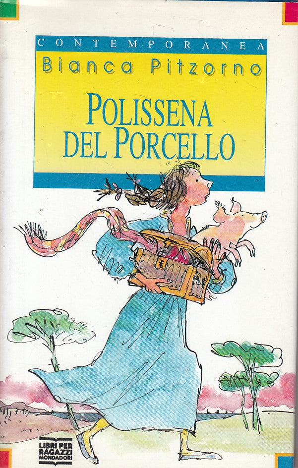 LN- POLISSENA DEL PORCELLO - PITZORNO - MONDADORI - RAGAZZI -- 1996 - CS - ZFS17