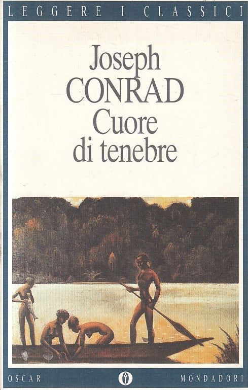 LN2- CUORE DI TENEBRE - JOSEPH CONRAD - MONDADORI LEGGERE CLASSICI - B - JXS212