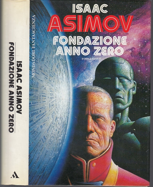 LF- FONDAZIONE ANNO ZERO - ASIMOV - MONDADORI - FANTASCIENZA -- 1993- CS- XFS