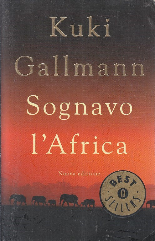 LN2- SOGNAVO L'AFRICA - GALLMANN - MONDADORI BESTSELLERS - B - JXS193
