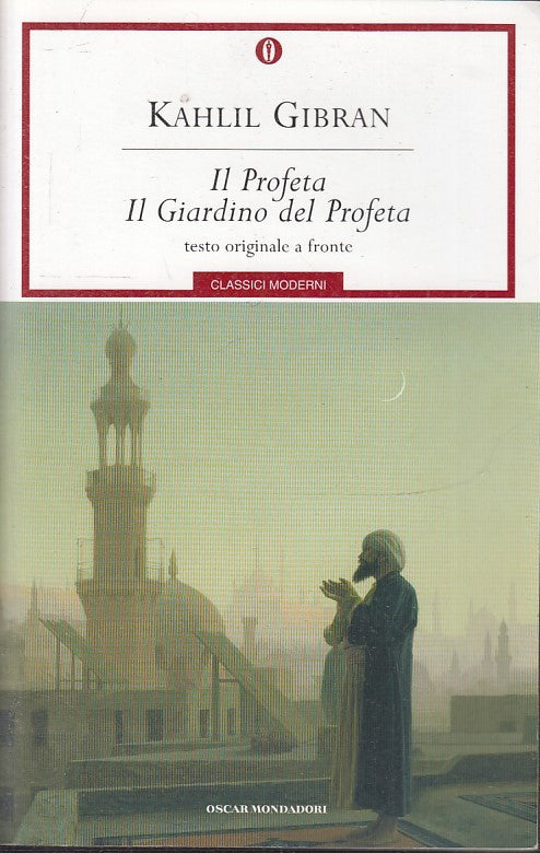 LN2- IL PROFETA GIARDINO DEL PROFETA - KAHLIL GIBRAN- MONDADORI- OSCAR- B- JXS26