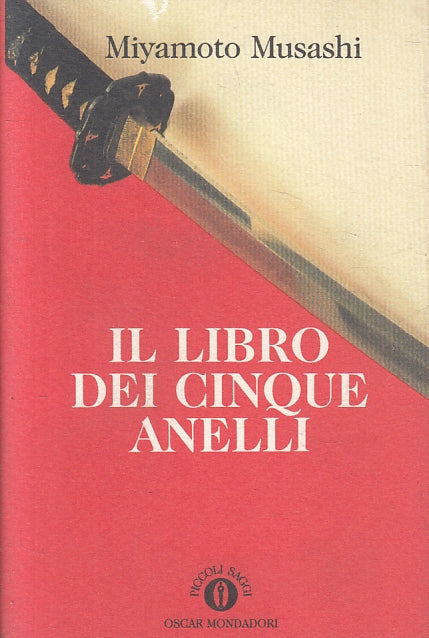 LS- IL LIBRO DEI CINQUE ANELLI - MUSASHI - MONDADORI - OSCAR -- 1993 - BS- ZFS98