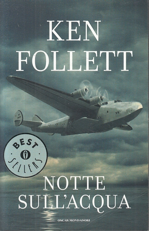 NOTTE SULL'ACQUA - KEN FOLLETT - MONDADORI - BEST SELLERS --- B - JXS20