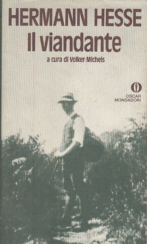 Il viandante - Hermann Hesse - Mondadori Oscar Saggi - 1a ed. - XFS27