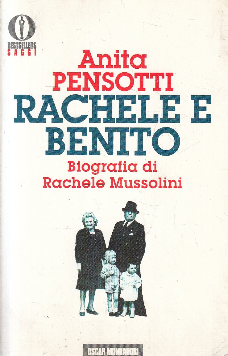 LS- RACHELE E BENITO - ANITA PESSOTTI - MONDADORI- OSCAR SAGGI-- 1993- B- YFS185