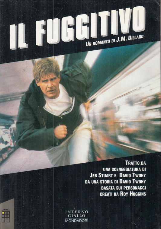 LN2- IL FUGGITIVO - DILLARD - MONDADORI INTERNO GIALLO - BS - JXS41