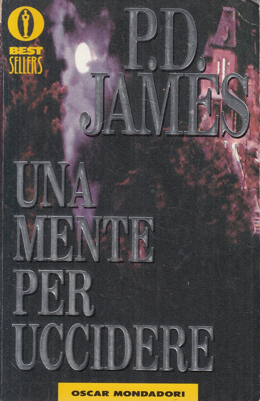 LN2- UNA MENTE PER UCCIDERE - P.D. JAMES - MONDADORI BESTSELLERS - B - JXS243