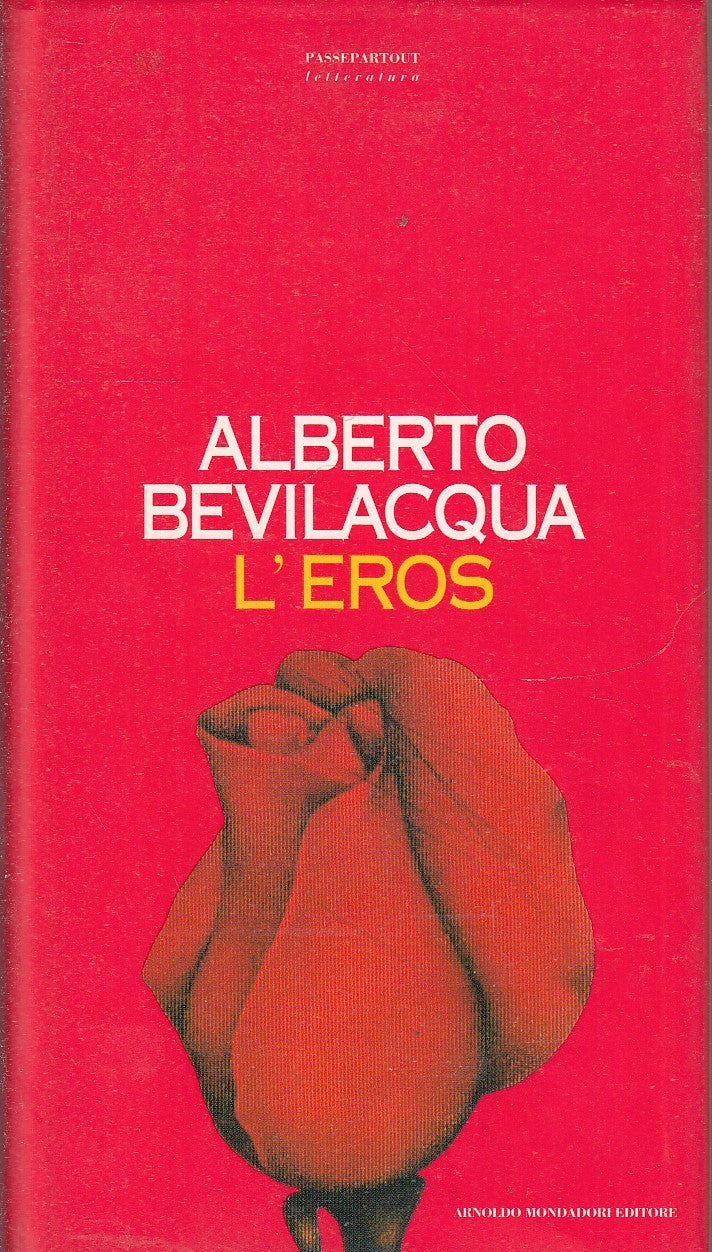L'EROS - ALBERTO BEVILACQUA - MONDADORI PASSEPARTOUT - CS- JXS82