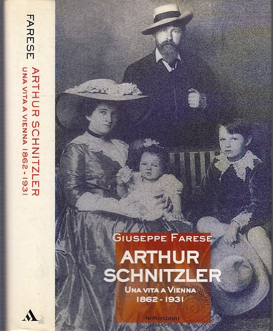 LS- ARTHUR SCHNITZER VIENNA 1862/1931- FARESE - MONDADORI --- 1997 - CS - XFS29