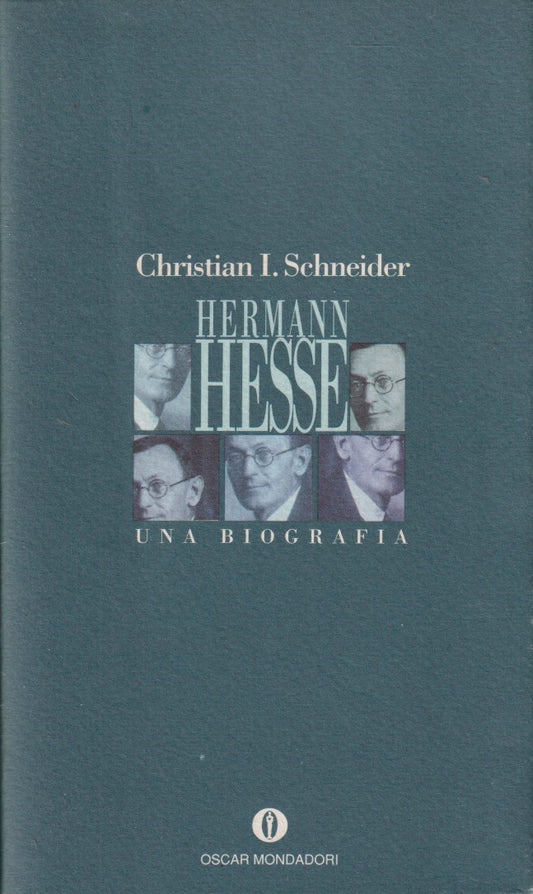 Una biografia - Hermann Hesse - Mondadori Oscar Saggi - 1a ed. - XFS