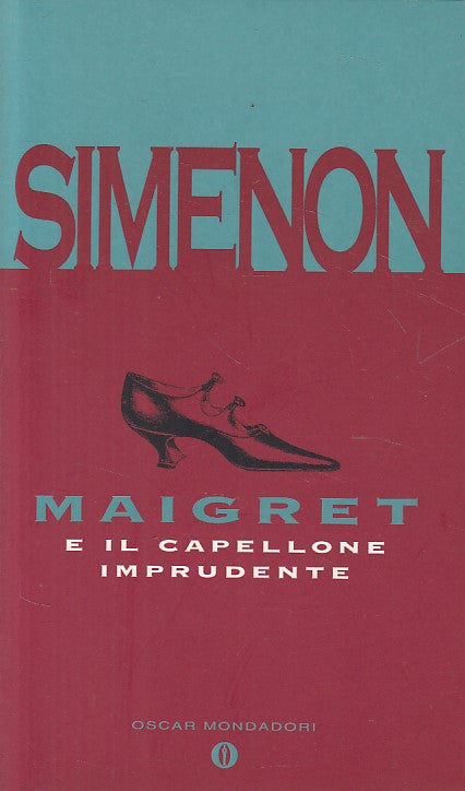 LN- MAIGRET E CAPELLONE IMPRUDENTE - SIMENON - MONDADORI --- 1994 - B - YFS489