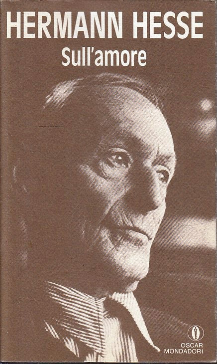 LN2- SULL'AMORE - HERMANN HESSE - OSCAR MONDADORI - BS - XFS