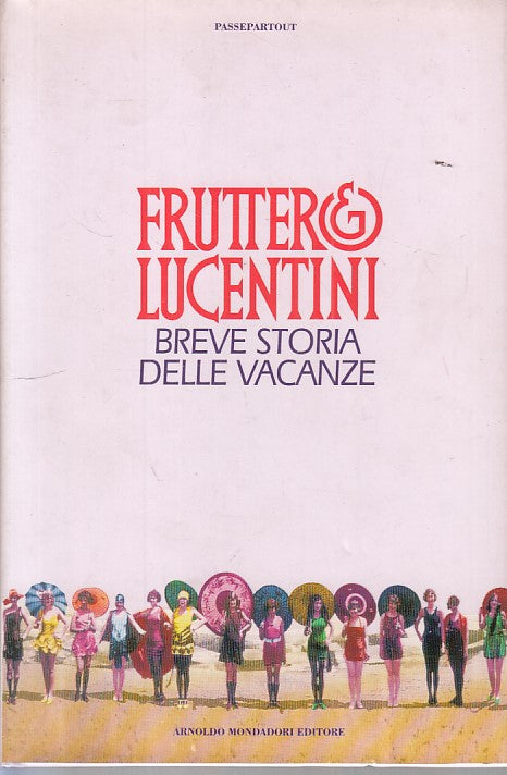 LN- BREVE STORIA VACANZE - FRUTTERO LUCENTINI - MONDADORI --- 1994 - CS - YFS594