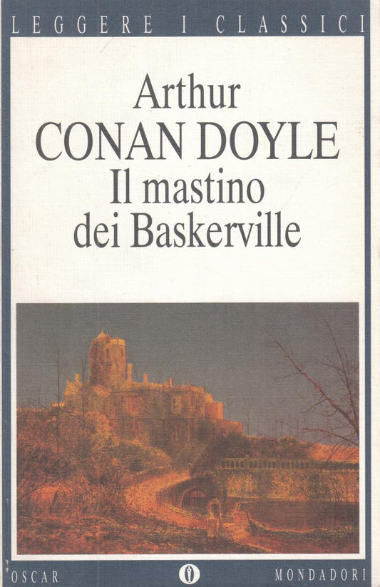 LN2- IL MASTINO DEI BASKERVILLE - DOYLE - MONDADORI CLASSICI - B - JXS147