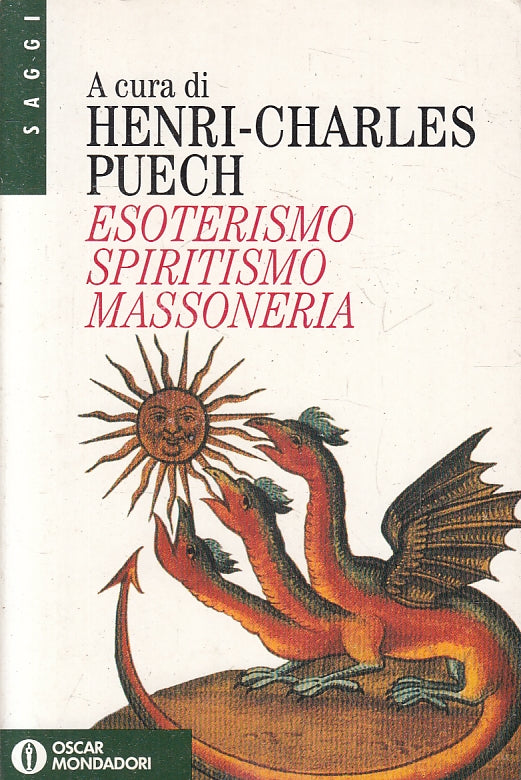 LZ- ESOTERISMO SPIRITISMO MASSONERIA - HENRI PUECH - MONDADORI --- 1994 - B- XFS