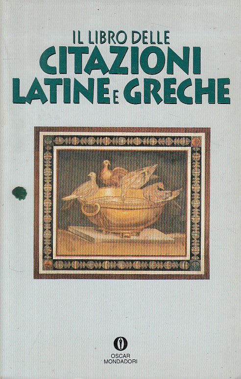 LN- IL LIBRO DELLE CITAZIONI LATINE E GRECHE -- MONDADORI --- 1994 - B - YFS393