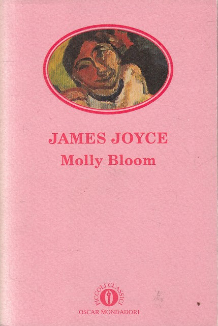 LN- MOLLY BLOOM - JOYCE- MONDADORI- PICCOLI CLASSICI- 1a ED.- 1994 - BS - YFS165