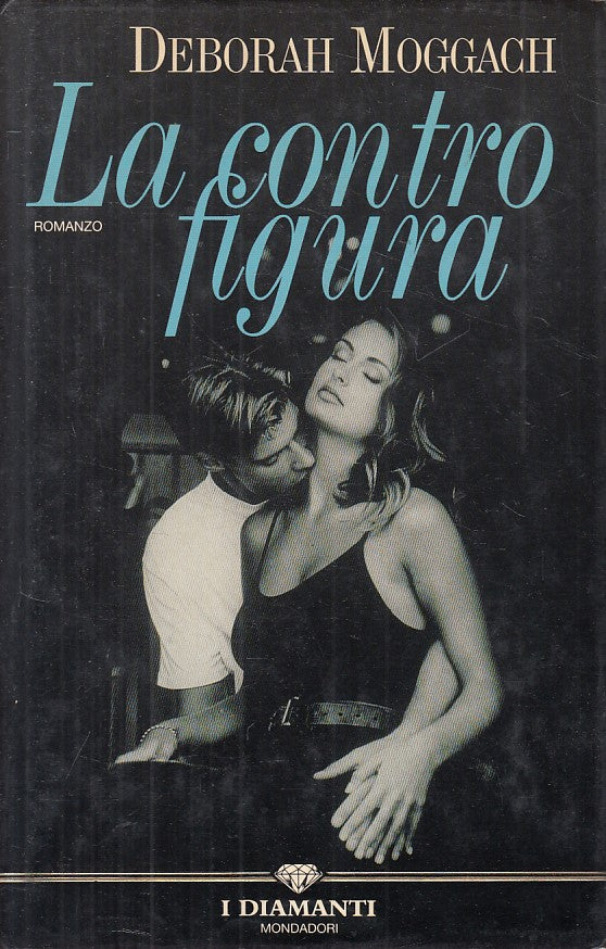 LN- LA CONTROFIGURA - MOGGACH - MONDADORI - DIAMANTI- 1a ED.- 1994 - CS - ZFS195