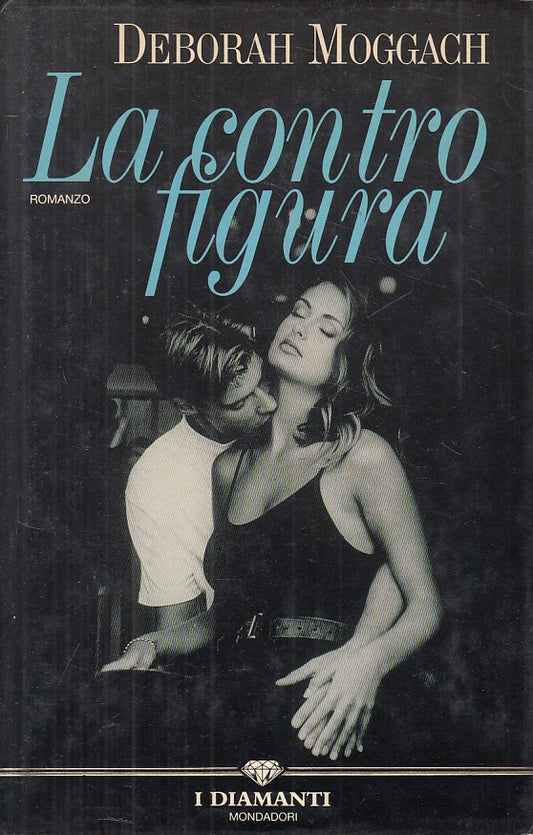LN- LA CONTROFIGURA - MOGGACH - MONDADORI - DIAMANTI- 1a ED.- 1994 - CS - ZFS195