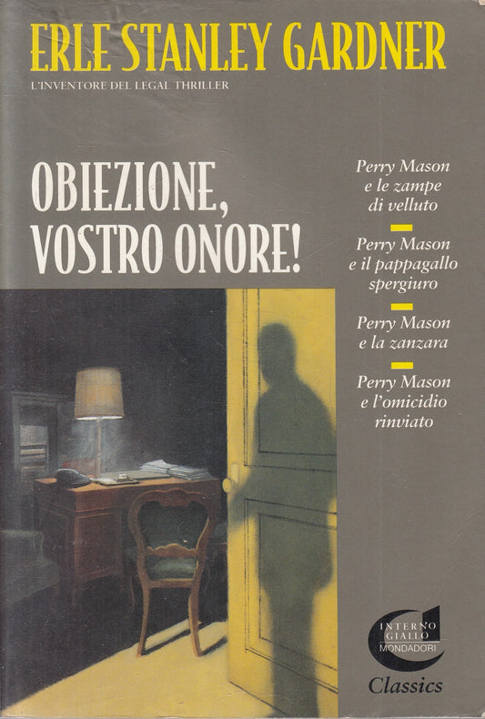 OBIEZIONE, VOSTRO ONORE! - STANLEY GARDNER - INTERNO GIALLO - B - JXS190