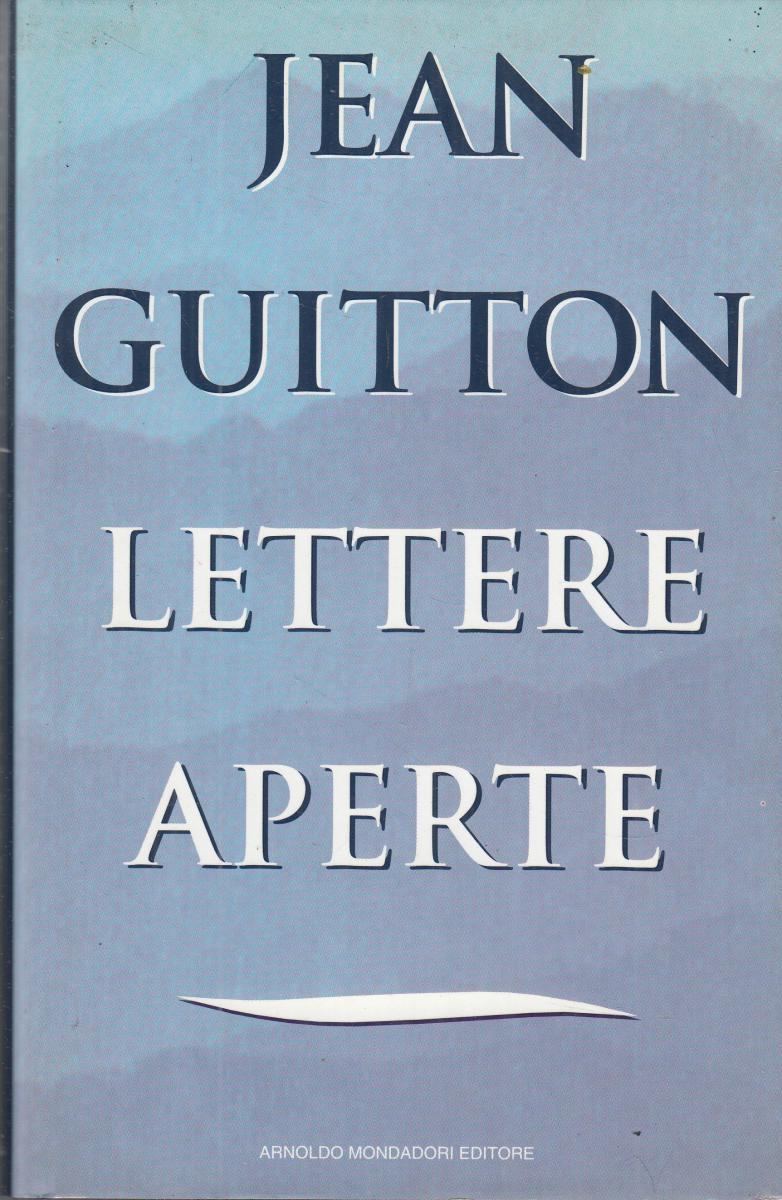 LN2- LETTERE APERTE - JEAN GUITTON - MONDADORI - CS - JXS122