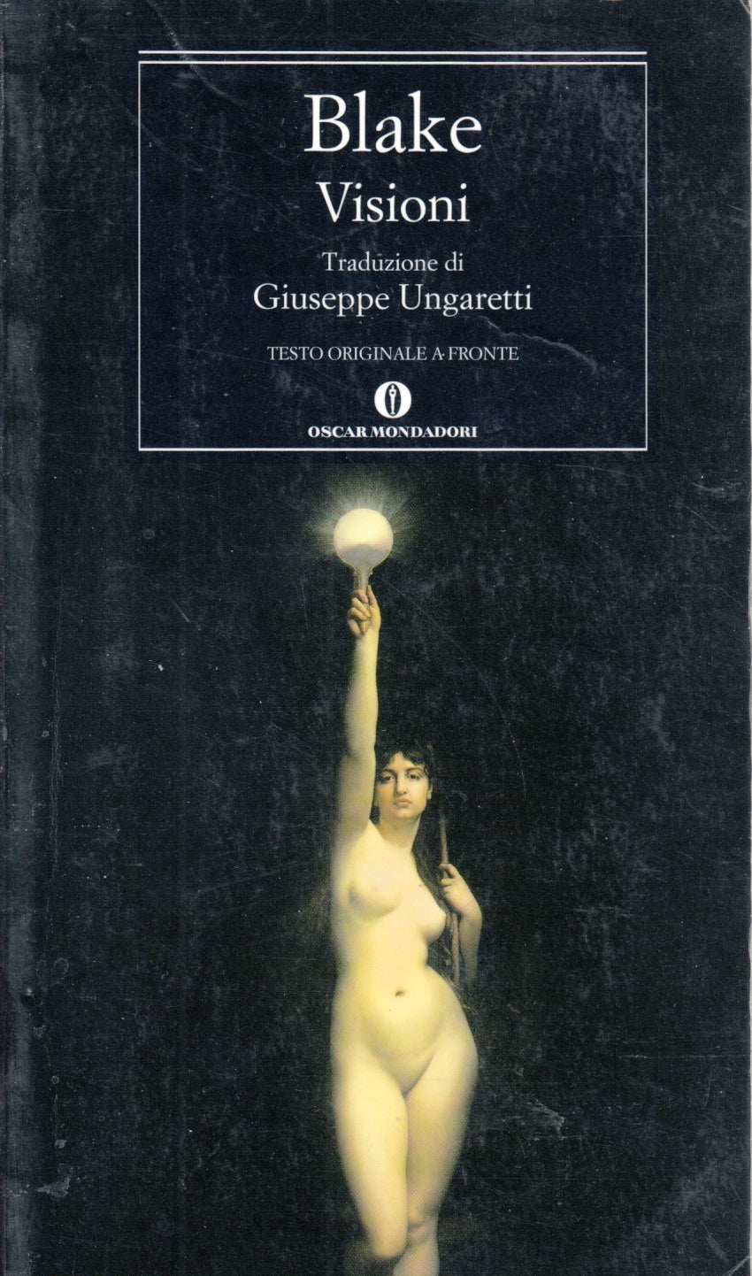 Visioni - William Blake - Mondadori Oscar - testo originale a fronte - XFS