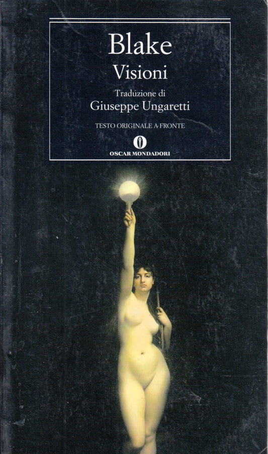 Visioni - William Blake - Mondadori Oscar - testo originale a fronte - XFS