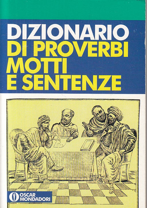 LZ- DIZIONARIO DI PROVERBI MOTTI E SENTENZE -- MONDADORI --- 1994 - B - ZFS241