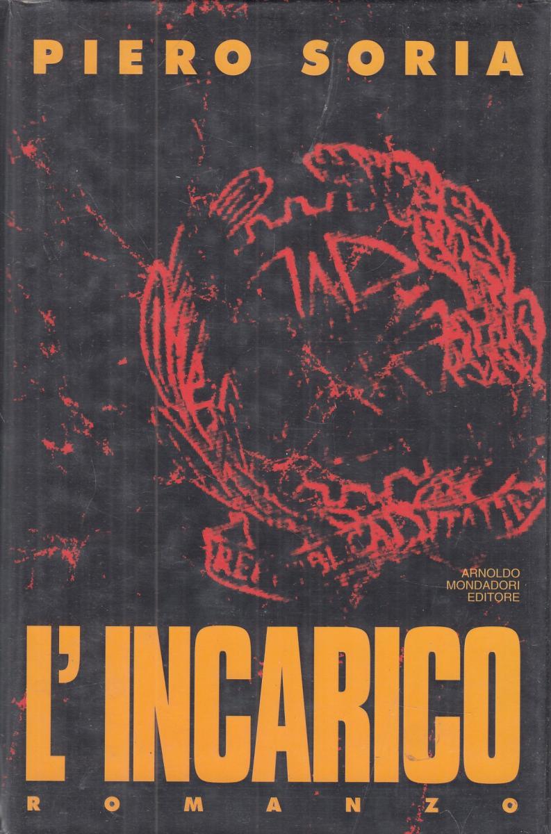 LN2- L'INCARICO - PIERO SORIA - MONDADORI - CS- JXS116