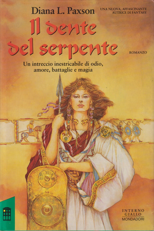 Il dente del serpente - Diana L. Paxson - Mondadori Interno giallo - JXS190
