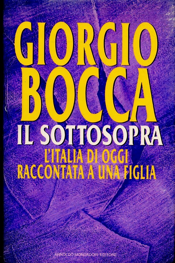 IL SOTTOSOPRA - GIORGIO BOCCA - MONDADORI - CS - JXS58