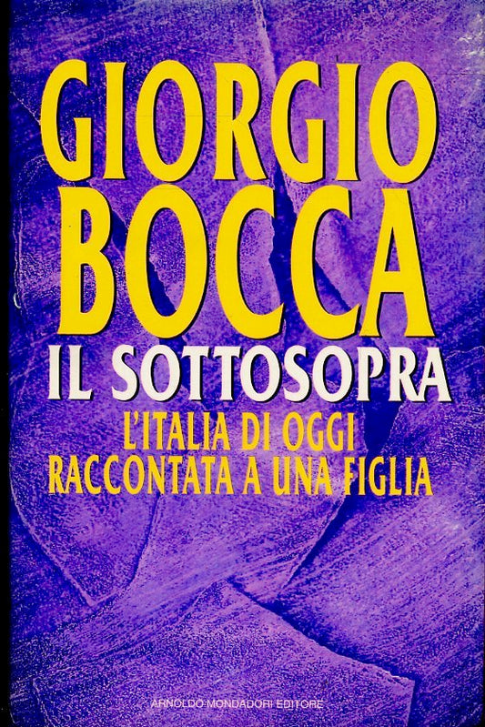 IL SOTTOSOPRA - GIORGIO BOCCA - MONDADORI - CS - JXS58