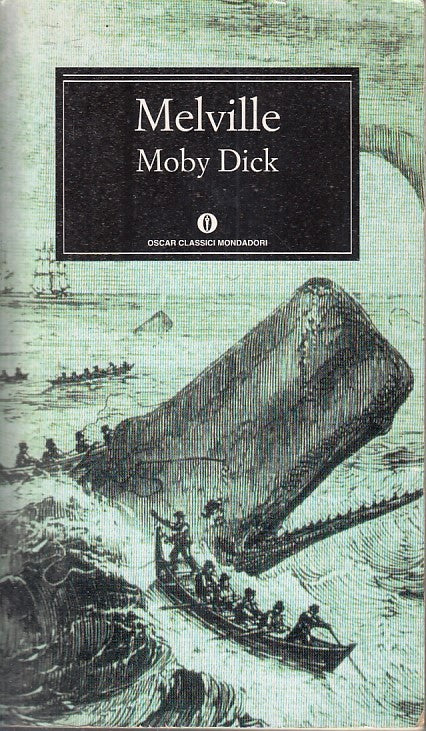 LN- MOBY DICK - MELVILLE - MONDADORI - OSCAR CLASSICI --- B - XFS
