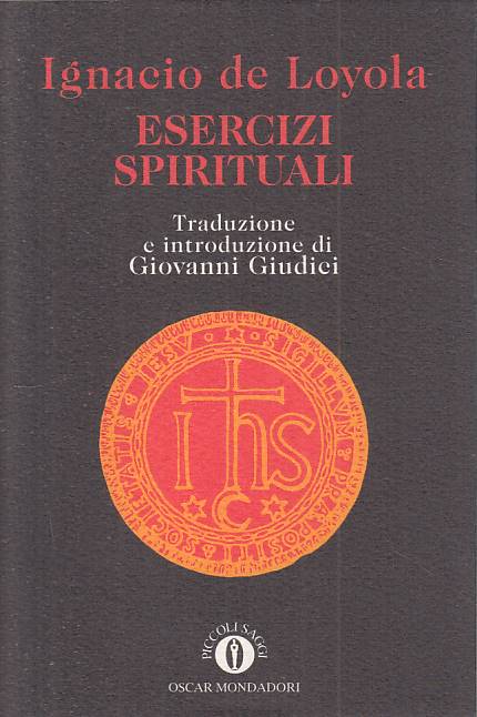 LS- ESERCIZI SPIRITUALI - DE LOYOLA - MONDADORI - PICCOLI SAGGI --- BS - YTS482