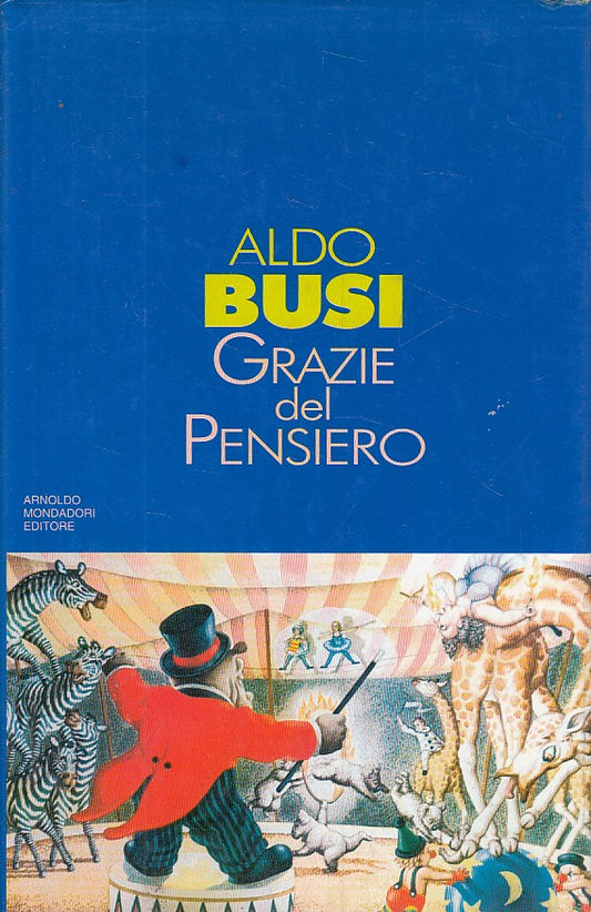 LS- GRAZIE DEL PENSIERO - BUSI - MONDADAORI -- 1a ED. - 1995 - CS - ZDS240