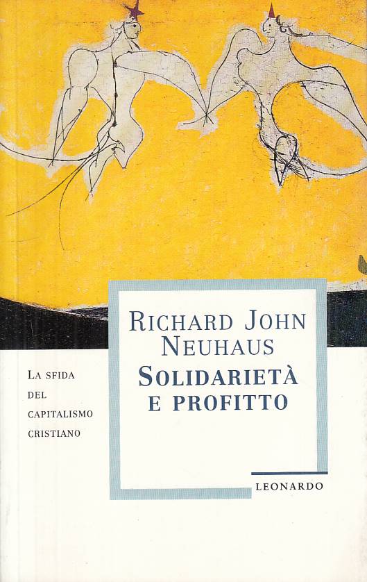 LS- SOLIDARIETA' E PROFITTO - NEUHAUS - LEONARDO -- 1a ED. - 1994 - B - YTS665