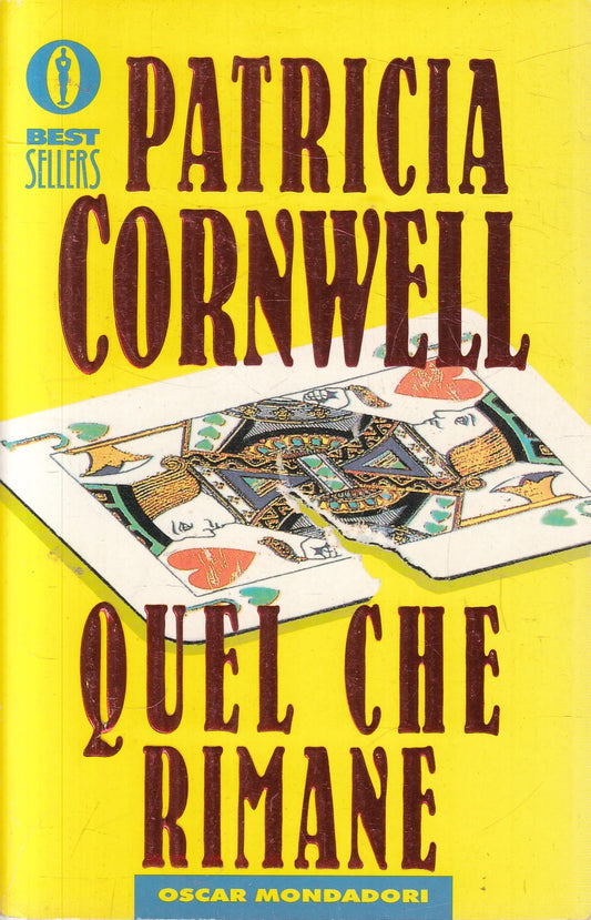 Quel che Rimane - Patricia Cornwell - Mondadori Bestsellers - JXS324