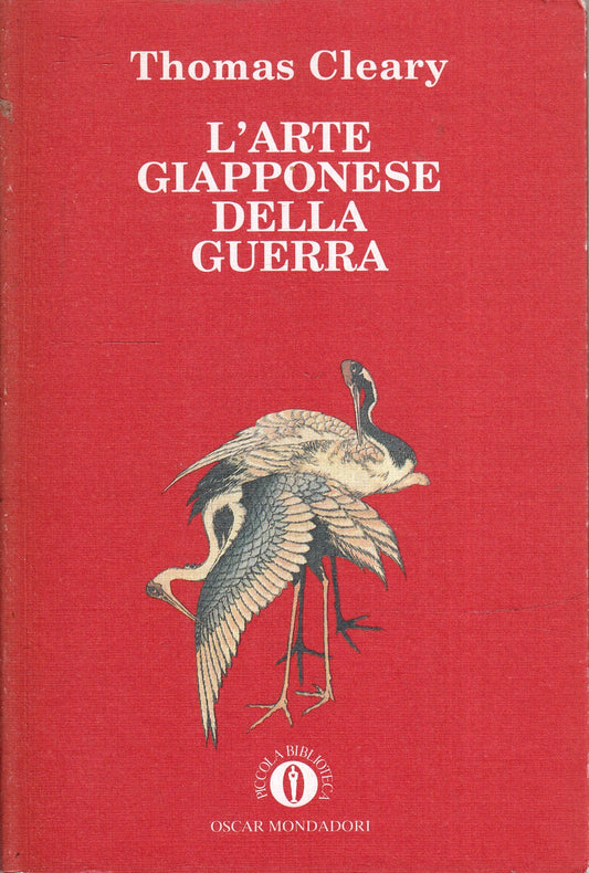 L'ARTE GIAPPONESE DELLA GUERRA - THOMAS CLEARY - MONDADORI- OSCAR--- BS- XFS