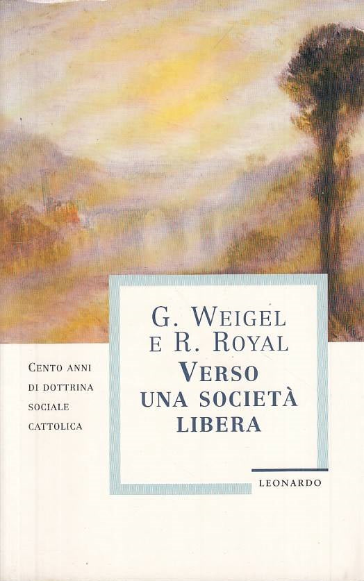 LS- VERSO UNA SOCIETA' LIBERA - WEIGEL ROYAL - LEONARDO --- 1994 - B - YTS171