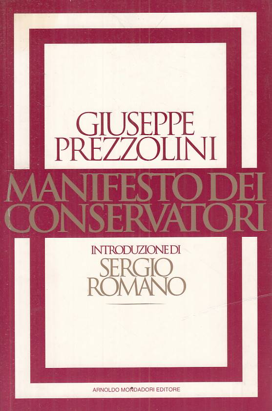 LS- MANIFESTO DEI CONSERVATORI - PREZZOLINI - MONDADORI --- 1995 - B - ZTS20