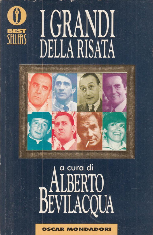 LN2- I GRANDI DELLA RISATA - BEVILACQUA - MONDADORI OSCAR BESTSELLERS- B- JXS118