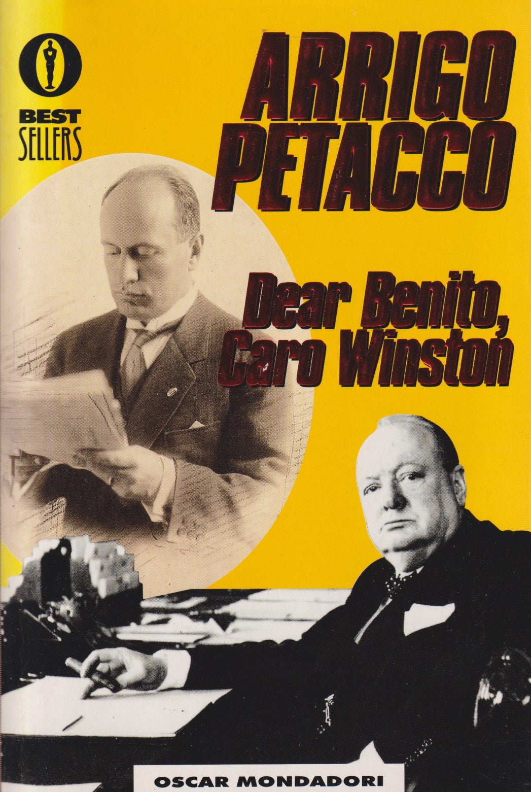 Dear Benito, caro Winston - Arrigo Petacco - Mondadori - 1a ed. 1995 - ZFS133