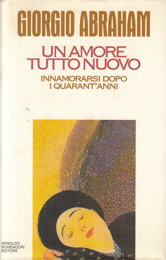 LN2- UN AMORE TUTTO NUOVO - GIORGIO ABRAHAM - MONDADORI - CS - JXS134