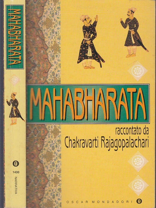 LD- MAHABHARATA - CHAKRAVARTI RAJAGOPALACHARI- OSCAR MONDADORI--- 1998- B- XFS51