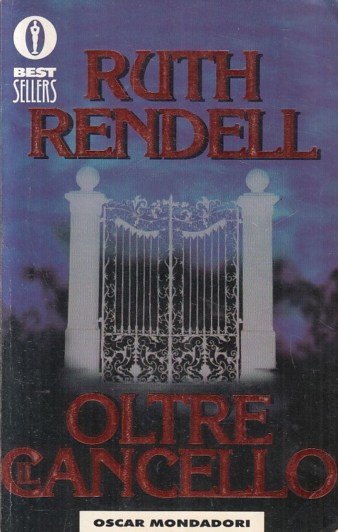 LN2- OLTRE IL CANCELLO - RUTH RENDELL - MONDADORI BESTSELLERS - B - JXS214