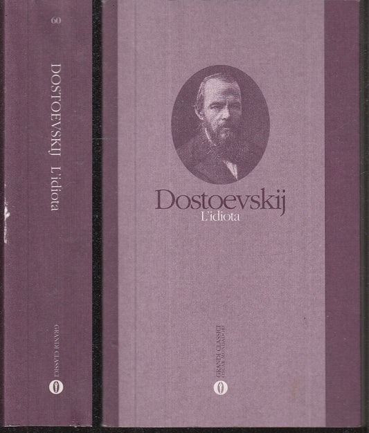 LN- L'IDIOTA - DOSTOEVSKIJ - MONDADORI - OSCAR GRANDI CLASSICI --- B - XFS