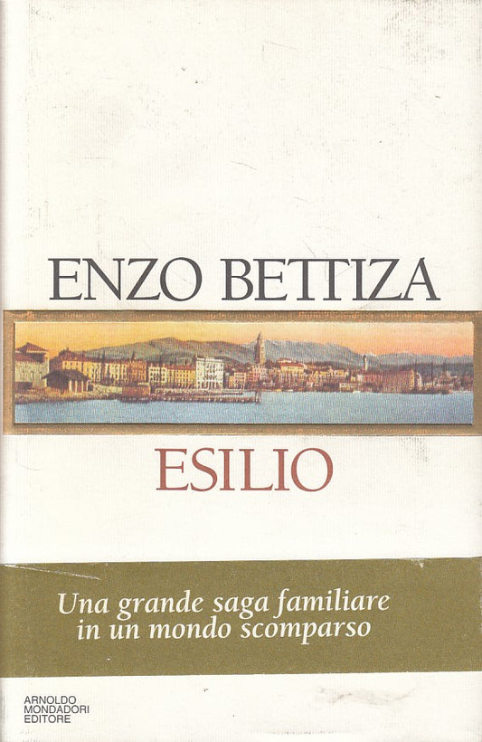 LN- ESILIO - ENZO BETTIZA - MONDADORI -- 1a ED. - 1996 - CS - ZFS224